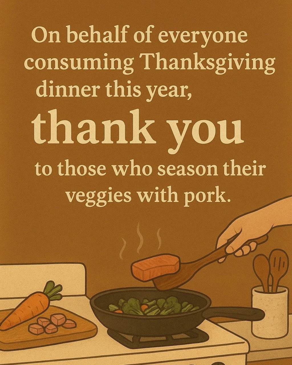 Please, please, please, season your food 😆 We are giving you two days of warning!

Veggies are best seasoned with ham hock or bacon! 

#noblandfood #thanksgiving #NCPork