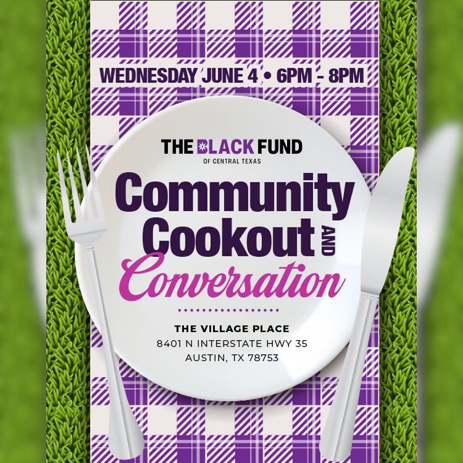 The Black Fund of Central Texas: Community Cookout & Conversation