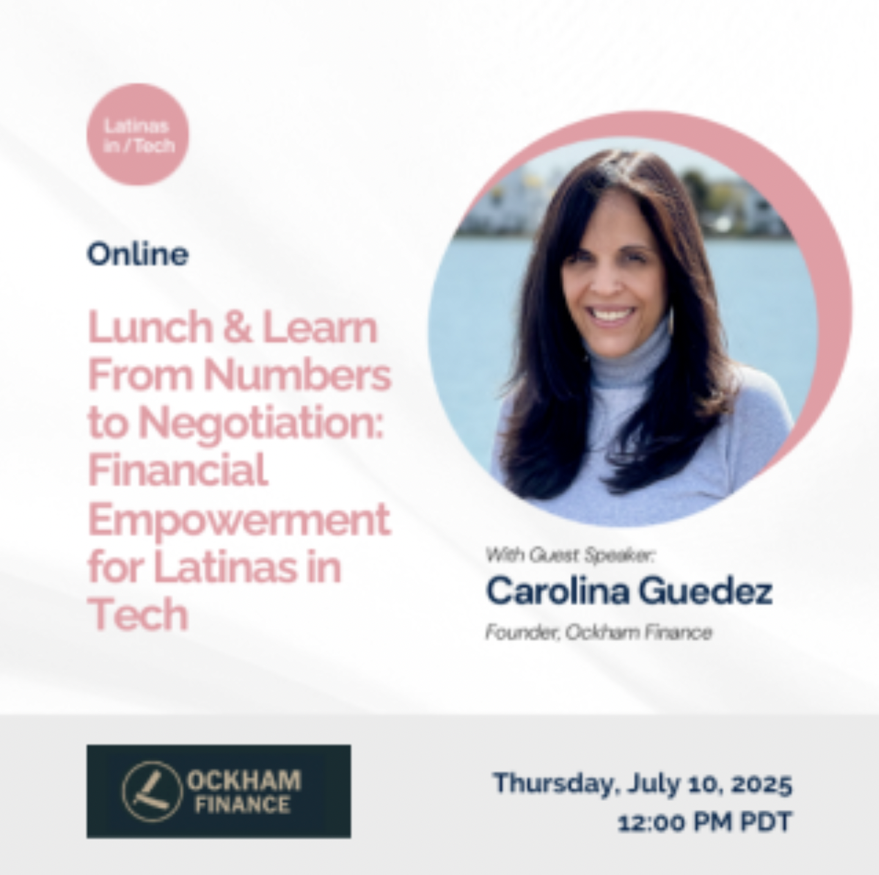 Lunch and Learn: From Numbers to Negotiation: Financial Empowerment for Latinas in Tech (Online)