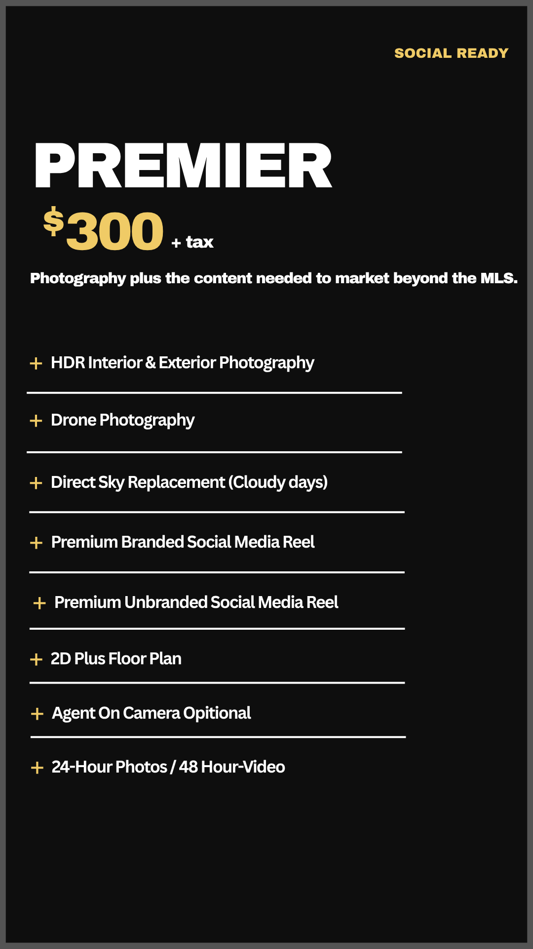 Pricing graphic for real estate photography services, with a black background and yellow and white text, offering a package for $300 plus tax that includes various photography options and additional services.
