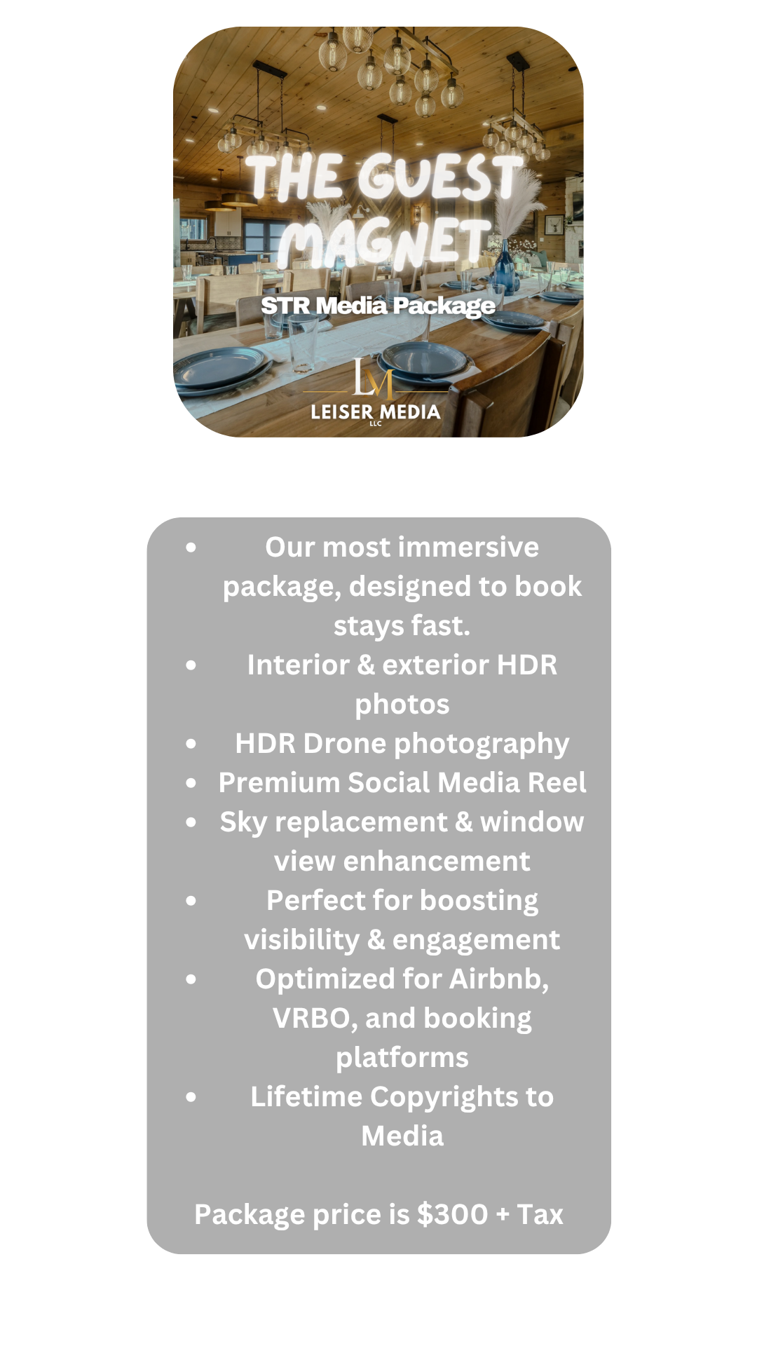 Interior of a wooden dining area with tables set for guests, featuring hanging lights and decorative vases with pampas grass. Overlaid text advertises 'The Guest Magnet STR Media Package' by Leiser Media, detailing media services and a package price of $300 plus tax.