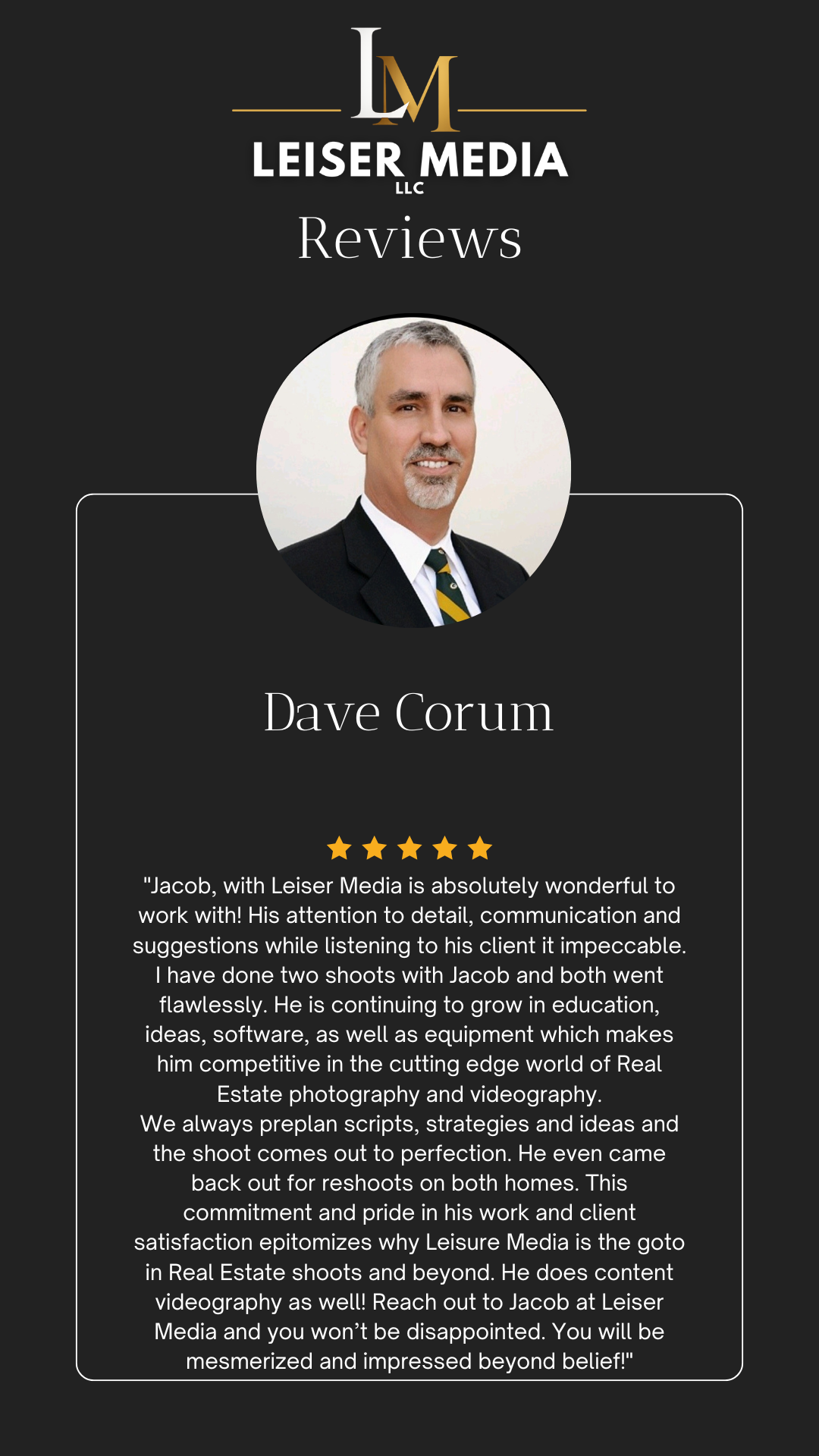 A digital review card for Leiser Media LLC featuring a photo of Dave Corum, five gold stars, and a detailed customer testimonial about his work in real estate videography and photography.