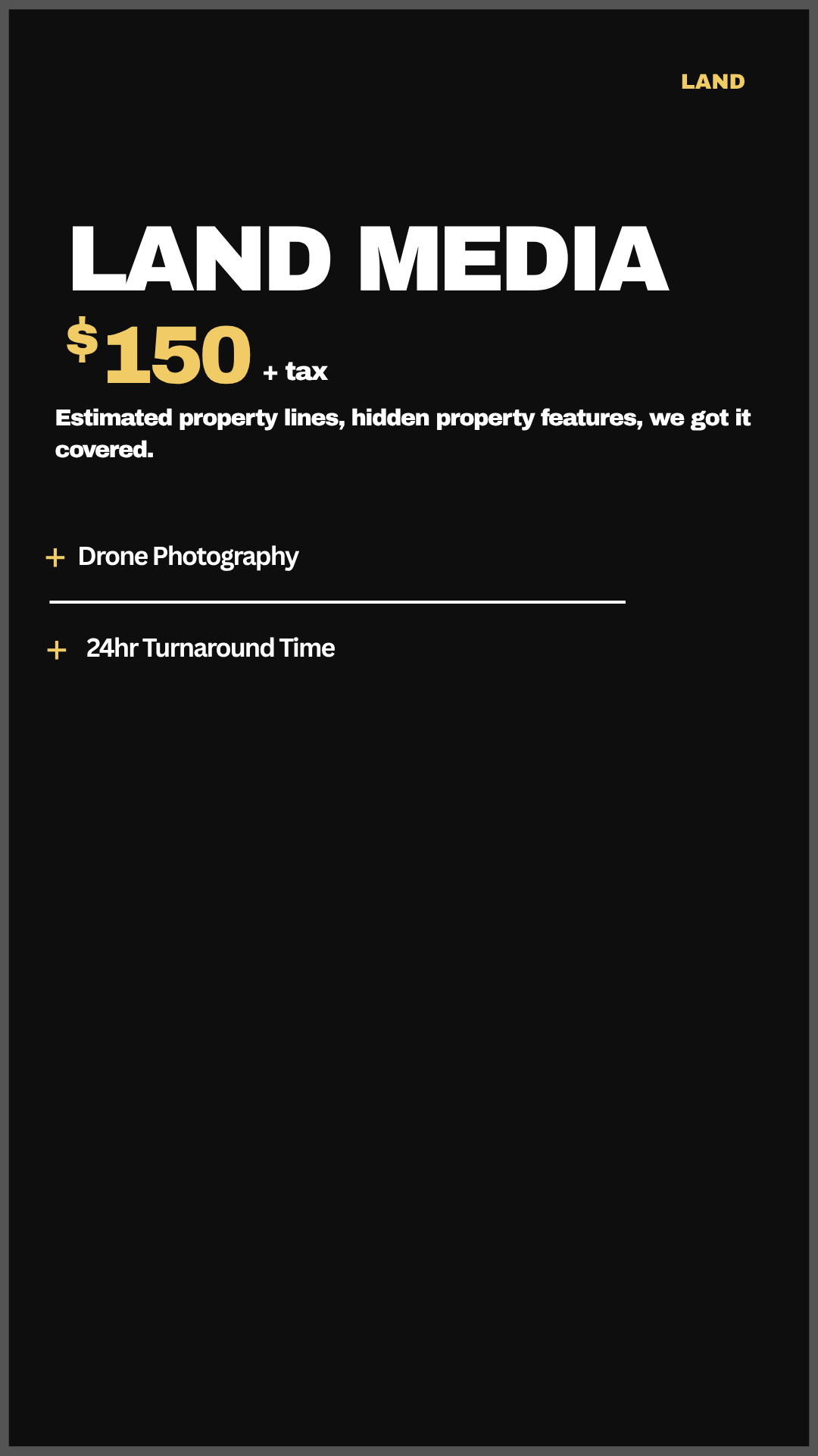 Advertisement for land media services with a price of $150 plus tax, highlighting drone photography and 24-hour turnaround time.