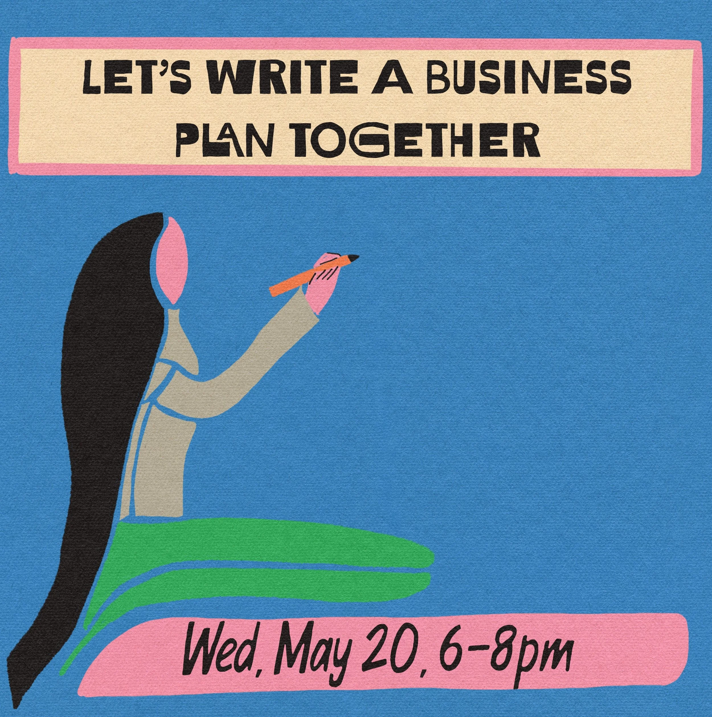 Lets Write a Business Plan Together