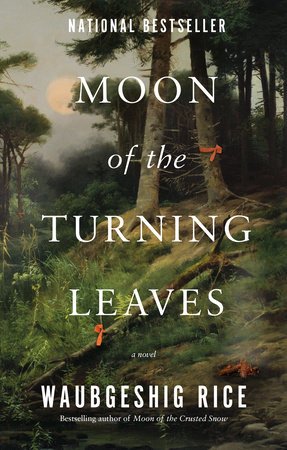 Moon of the Turning Leaves by Waubgeshig Rice (2023)