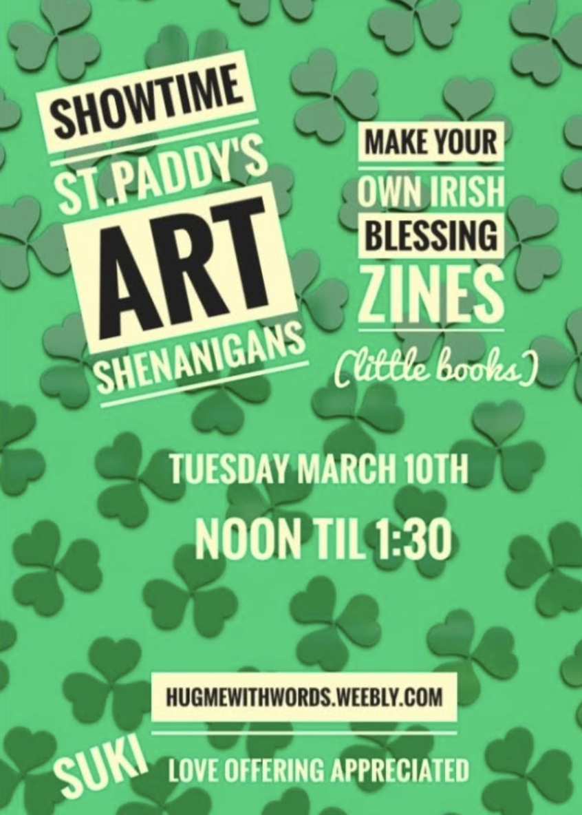 St. Patty's Day Art Shenanigans- Create Your Own Irish Blessings Zines