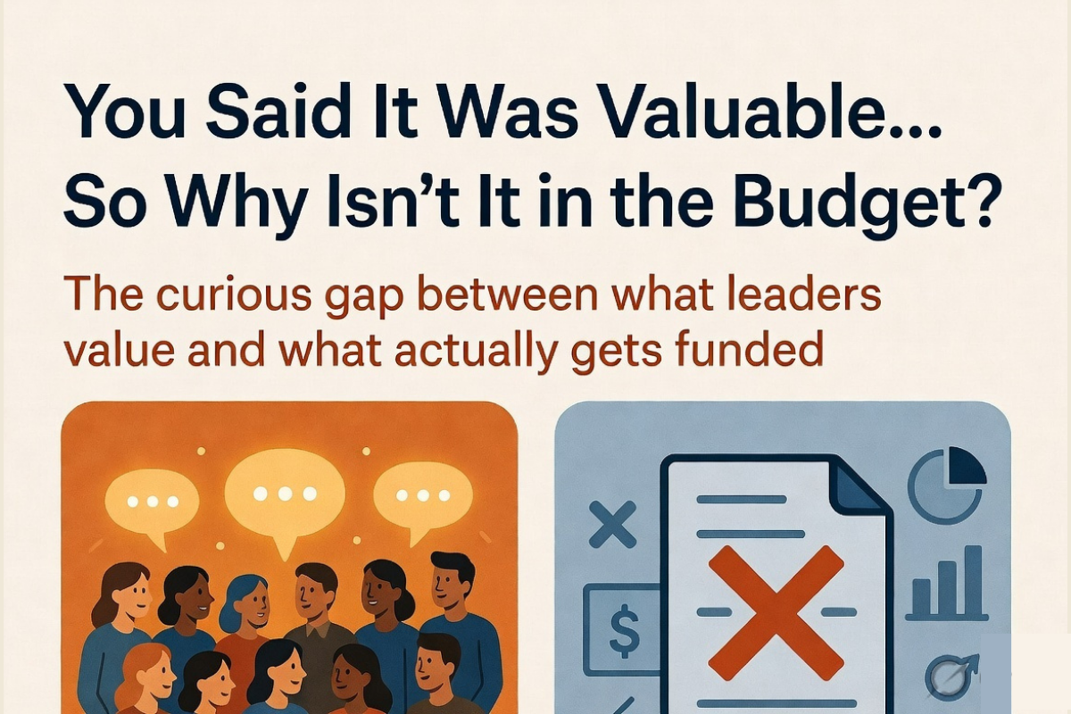 You Said It Was Valuable. So Why Isn't It in the Budget?