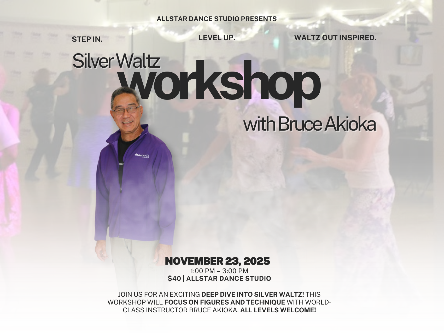 Silver Waltz Workshop with Bruce Akioka 