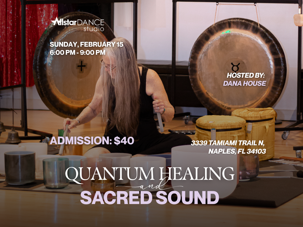 Quantum Healing and Sacred Sound Hosted by Dana House