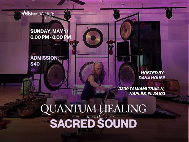 Quantum Healing and Sacred Sound Hosted by Dana House