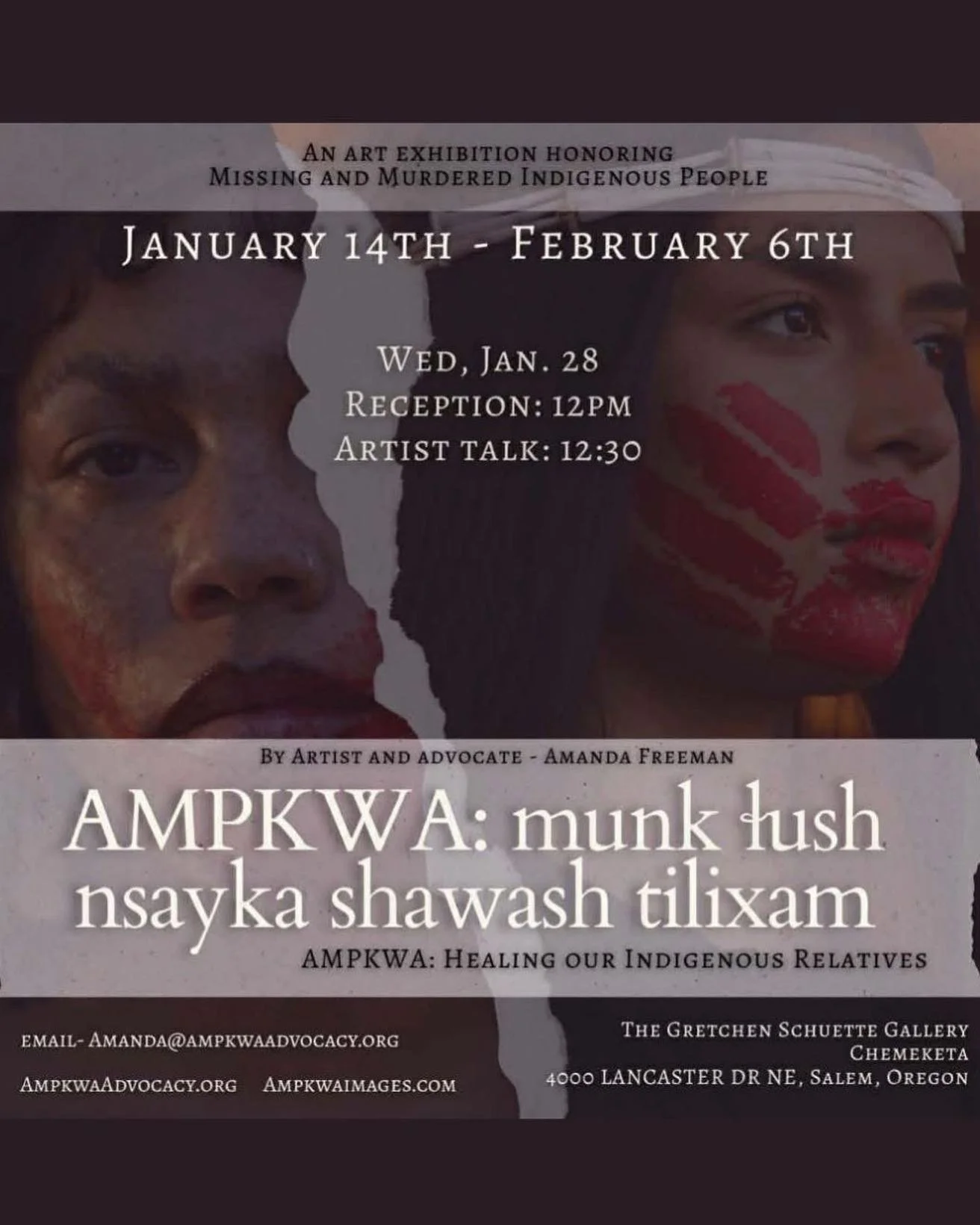 We invite you to the reception for
AMPKWA; munk lush nsayka shawash tilixam (Ampkwa: Healing Our Indigenous Relatives) This powerful photography exhibit by Amanda Freeman, artist, advocate, and founder of Ampkwa Advocacy, brings awareness to the cris