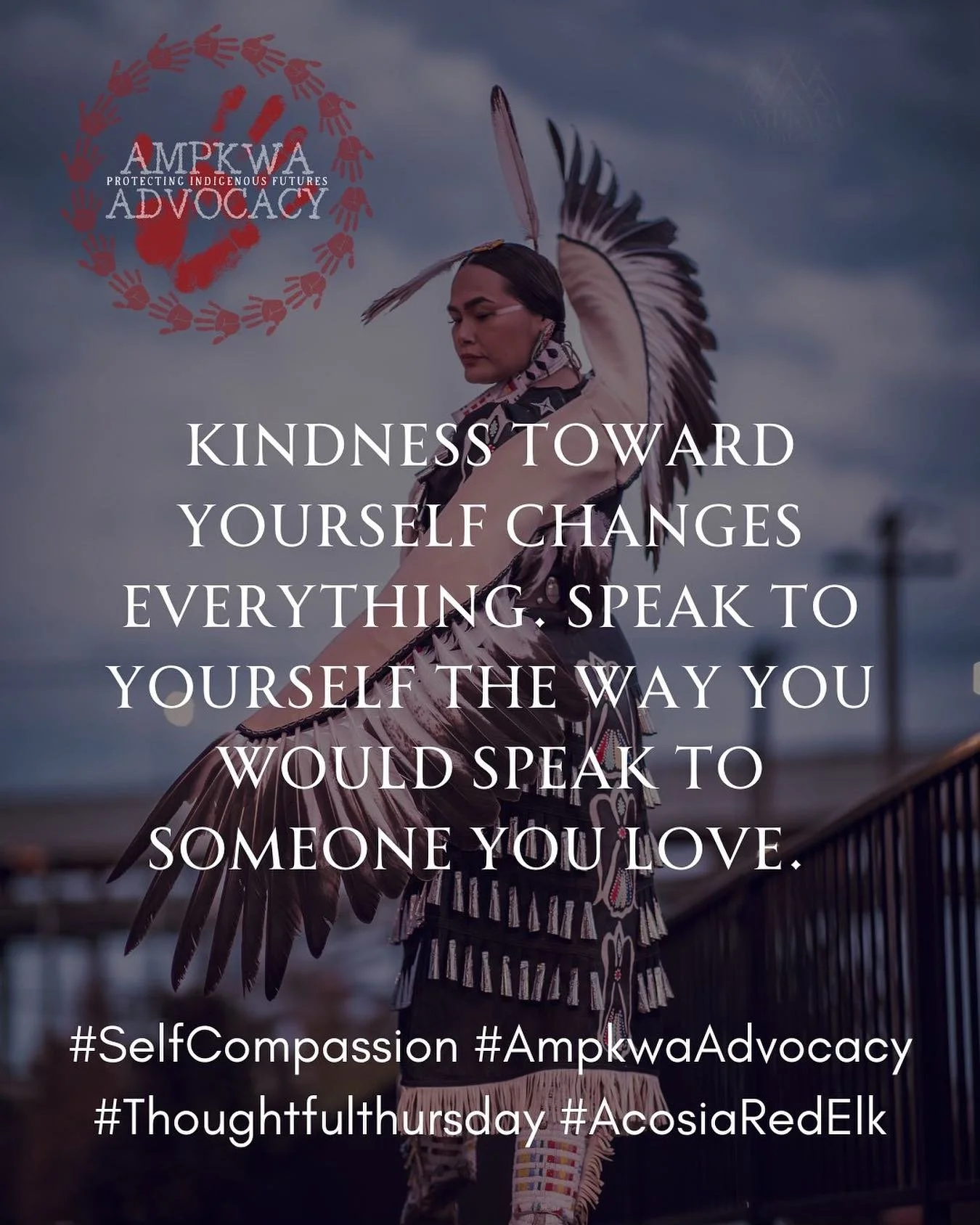 Kindness towards yourself changes everything. Speak to yourself the way you would speak to someone you love #selfcompassion✔️ #ampkwaadvocacy  #acosiaredelk
