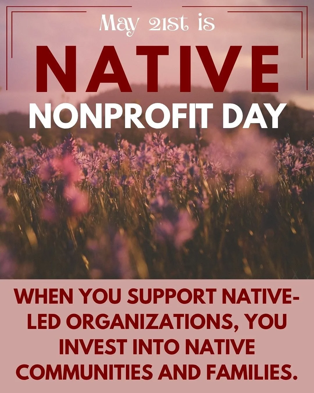 May 21st is #nativenonprofitday &hearts;️&hearts;️