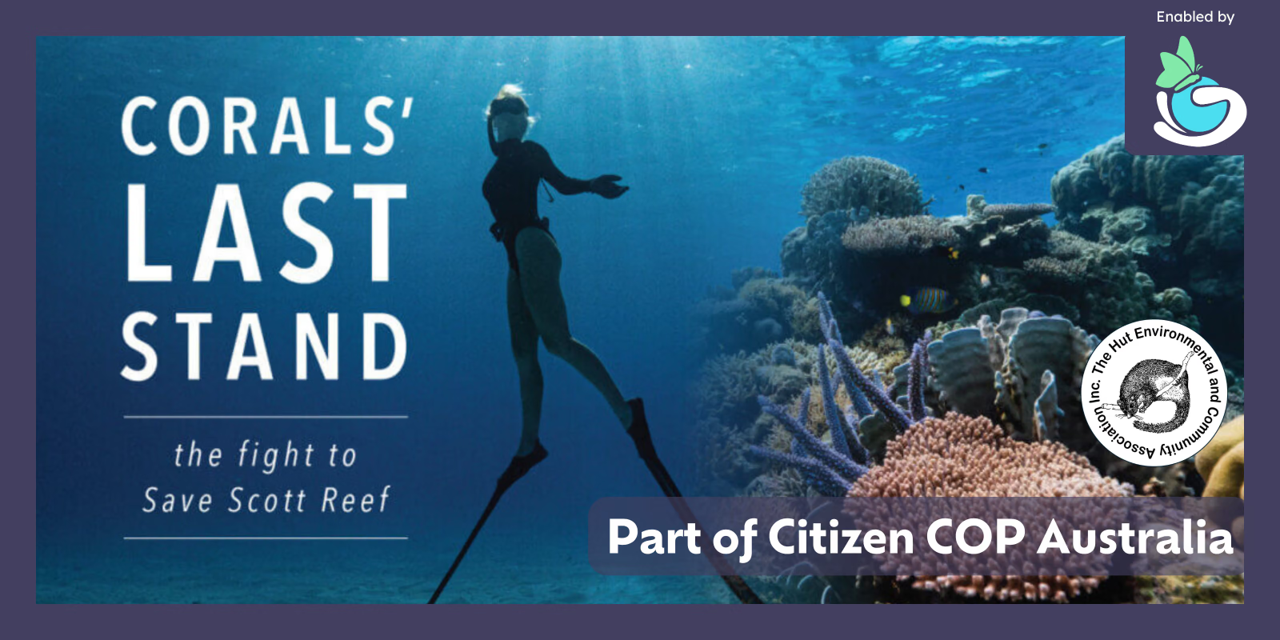 Corals' Last Stand (Film showing for 'Citizen CoP Australia')