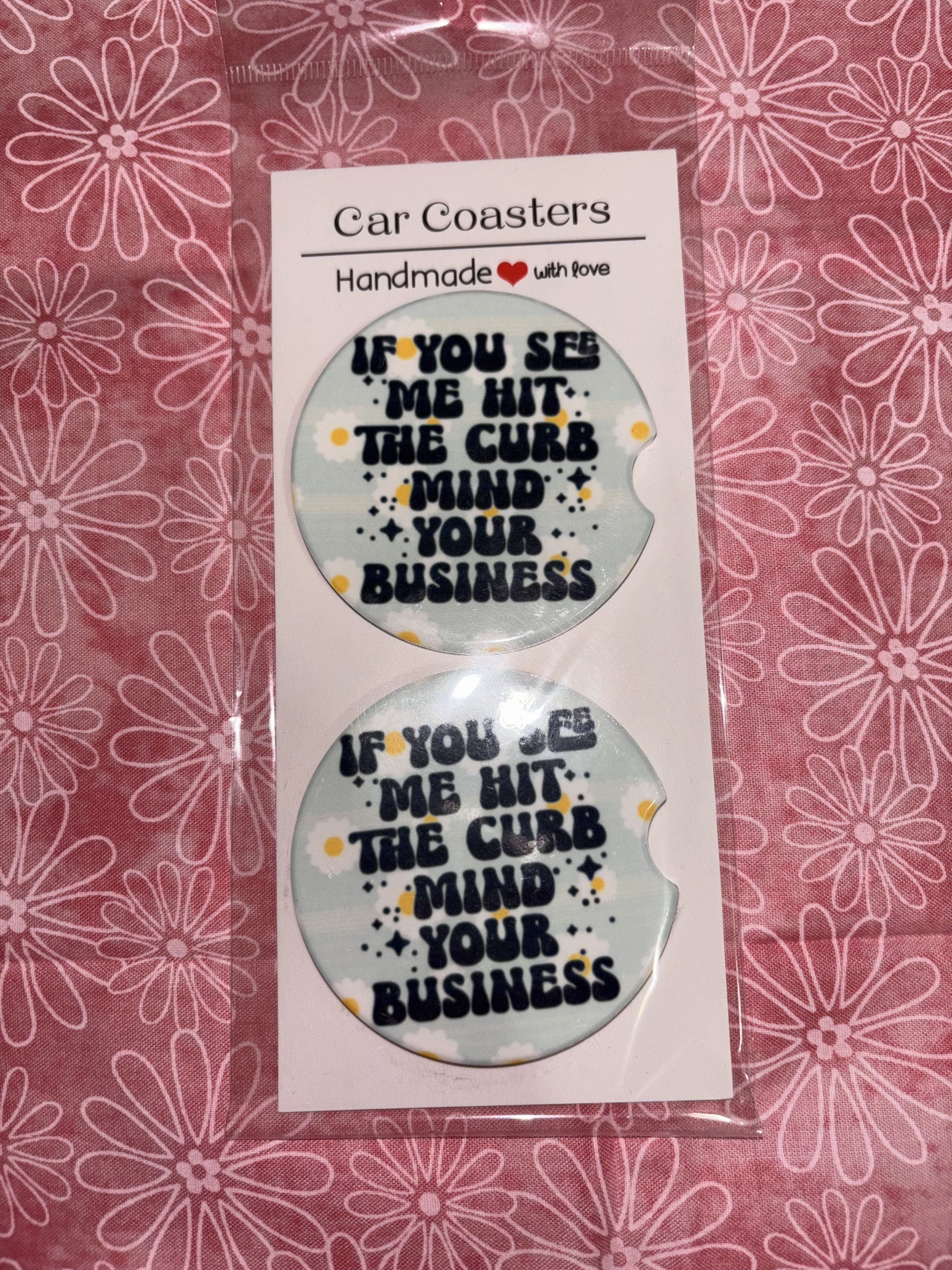 If You Seen Me Hit The Curb Car Coasters