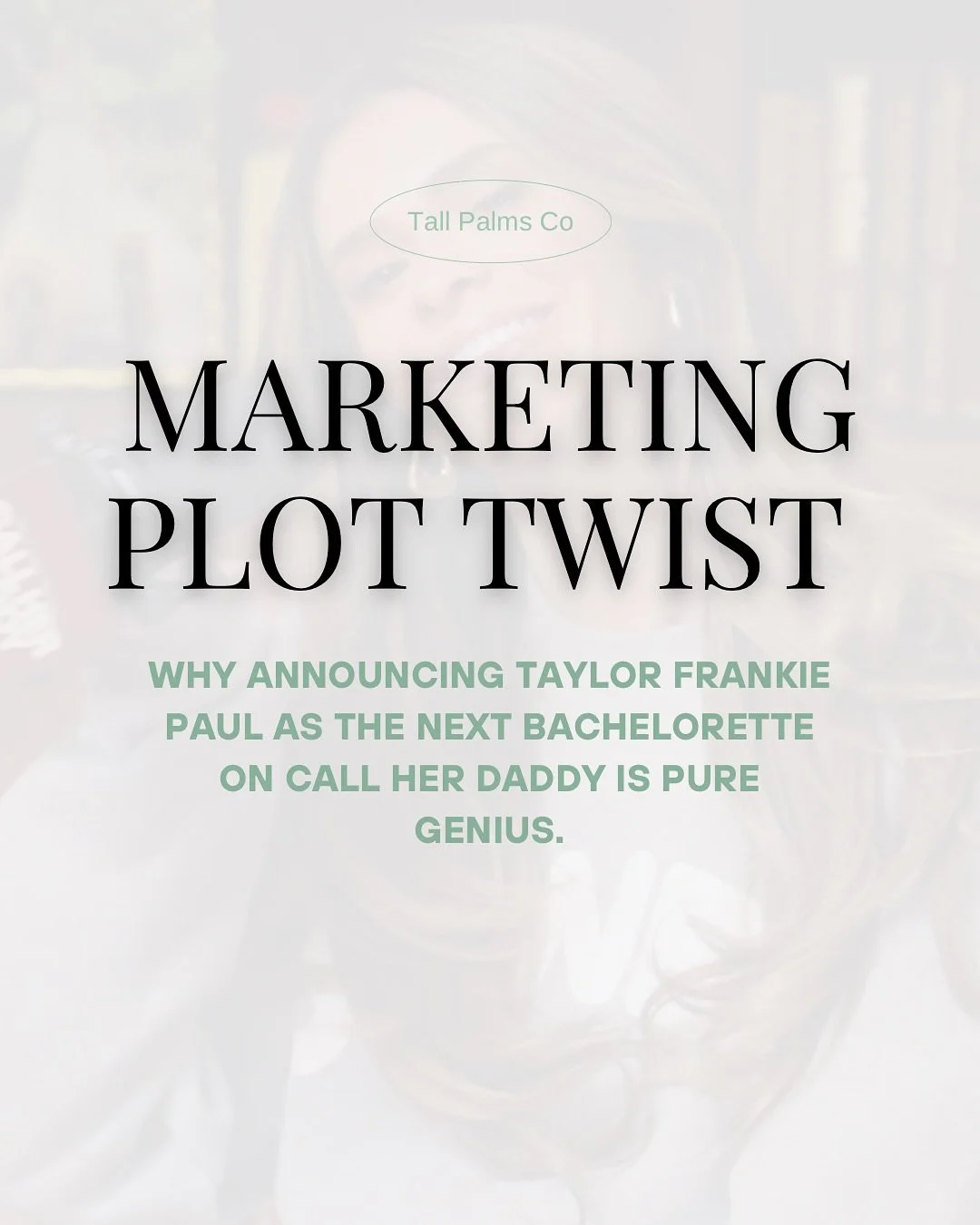 The Bachelorette just pulled a marketing power move 🚨

Announcing Taylor Frankie Paul as the new lead on Call Her Daddy wasn&rsquo;t random&mdash;it was a calculated brand revival strategy. 👏

From TikTok controversy ➡️ podcast megaphone ➡️ legacy 