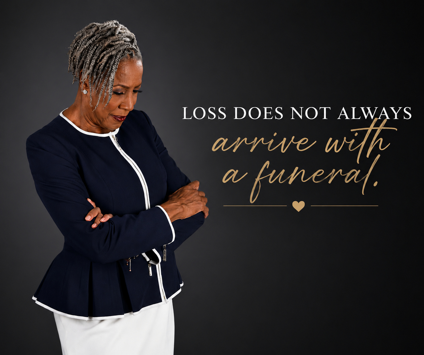 Loss Doesn’t Always Come With A Funeral