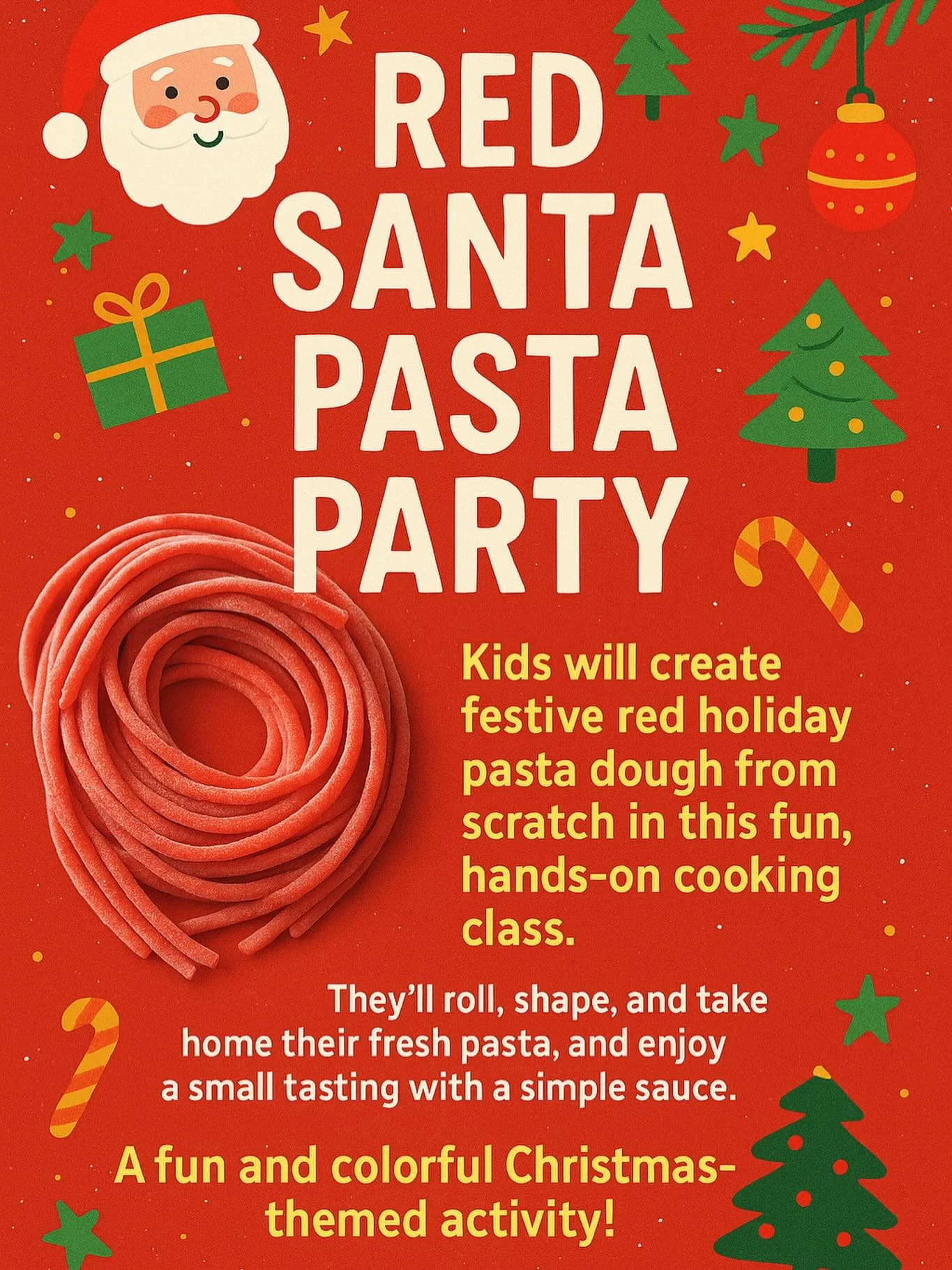 Red Pasta Santa Party 🎅🍝
Tomorrow at 3 PM, little chefs are rolling up their sleeves to create festive red pasta dough from scratch!
They&rsquo;ll roll it, shape it, take some home, and enjoy a cozy tasting with a simple sauce.
A hands-on, colorful