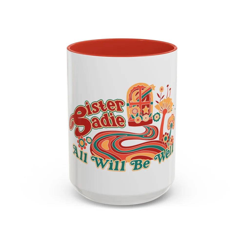 Sister Sadie "All Will Be Well" Coffee Mug  Sister Sadie Band