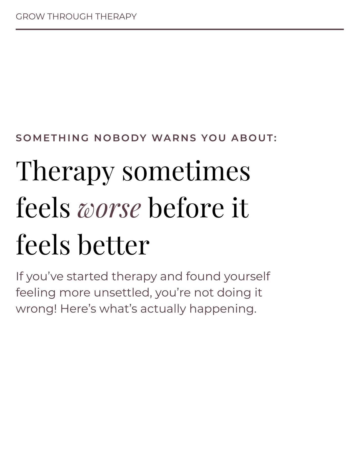 If you&rsquo;ve started therapy and thought &ldquo;this is making things harder&rdquo;, you&rsquo;re not doing it wrong.

Here&rsquo;s something that doesn&rsquo;t get talked about enough:

Therapy often feels worse before it feels better. Not becaus