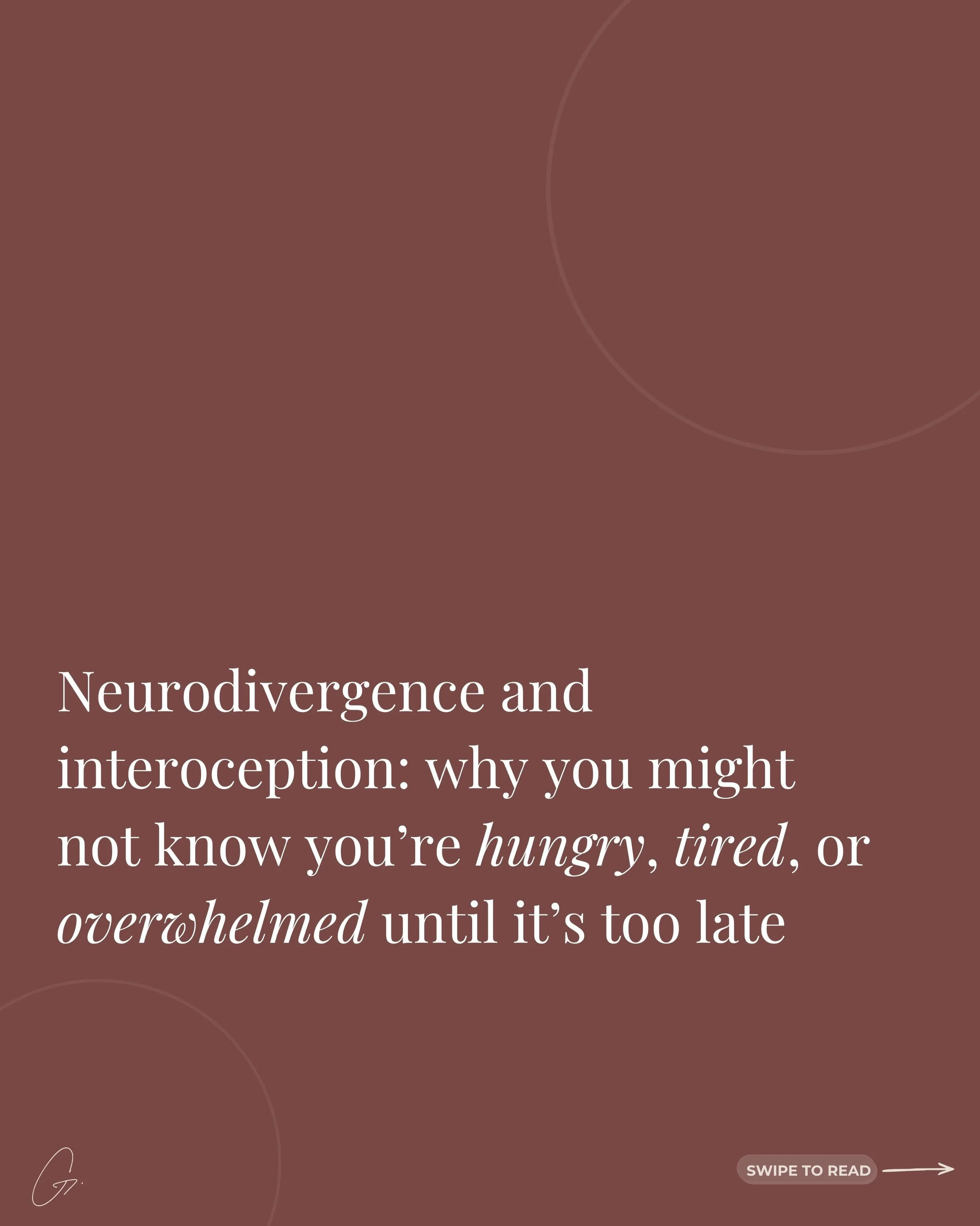 Have you ever gone from fine to completely overwhelmed with no warning? Forgotten to eat all day without feeling hungry? Or only realised you were exhausted after you completely crashed?

This is interoception - your body&rsquo;s ability to sense its