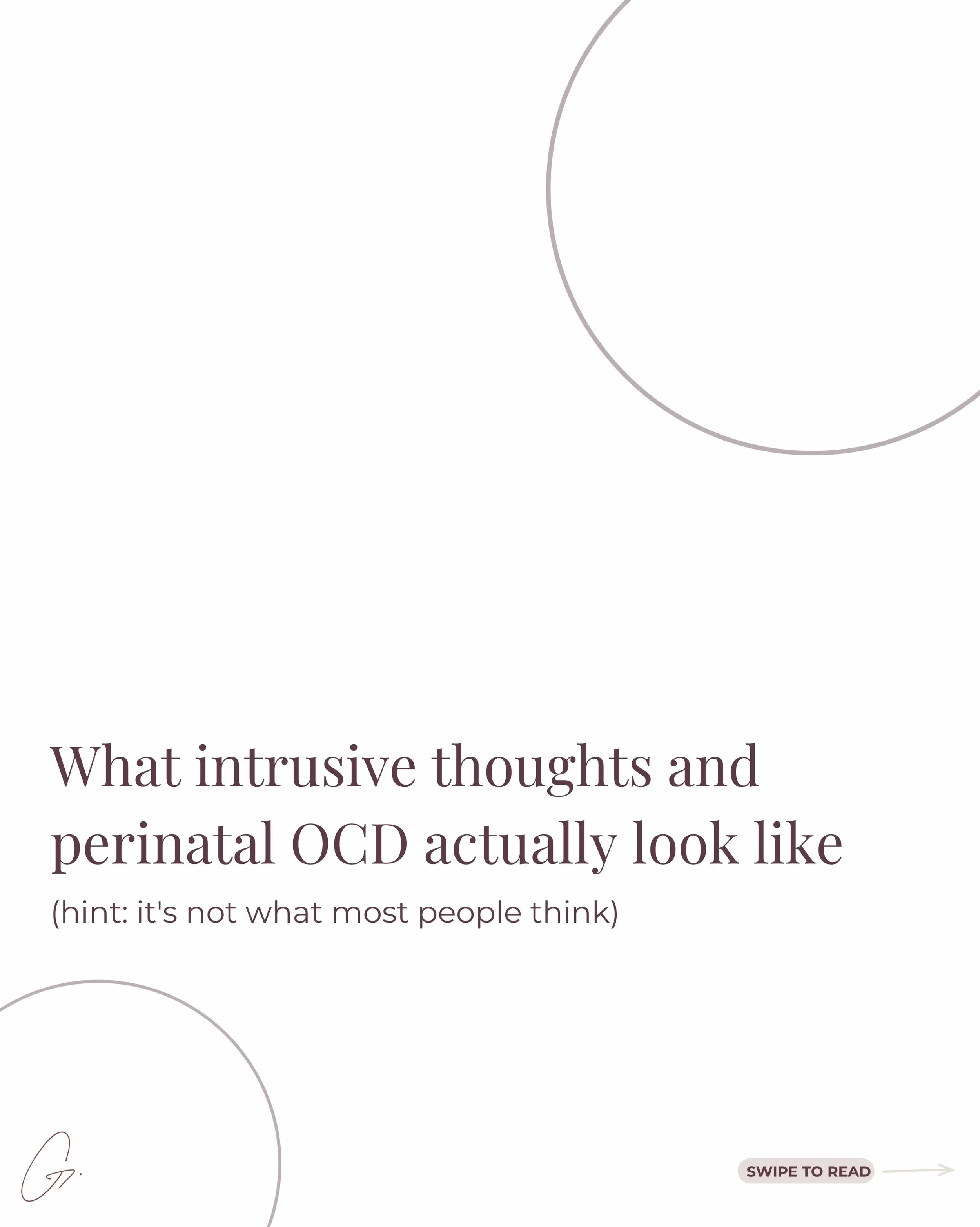 When people hear &ldquo;OCD&rdquo; they think of hand-washing, symmetry, and being particular about cleanliness.

Perinatal OCD looks nothing like that! 

It looks like a new mother who can&rsquo;t stop imagining dropping her baby down the stairs and