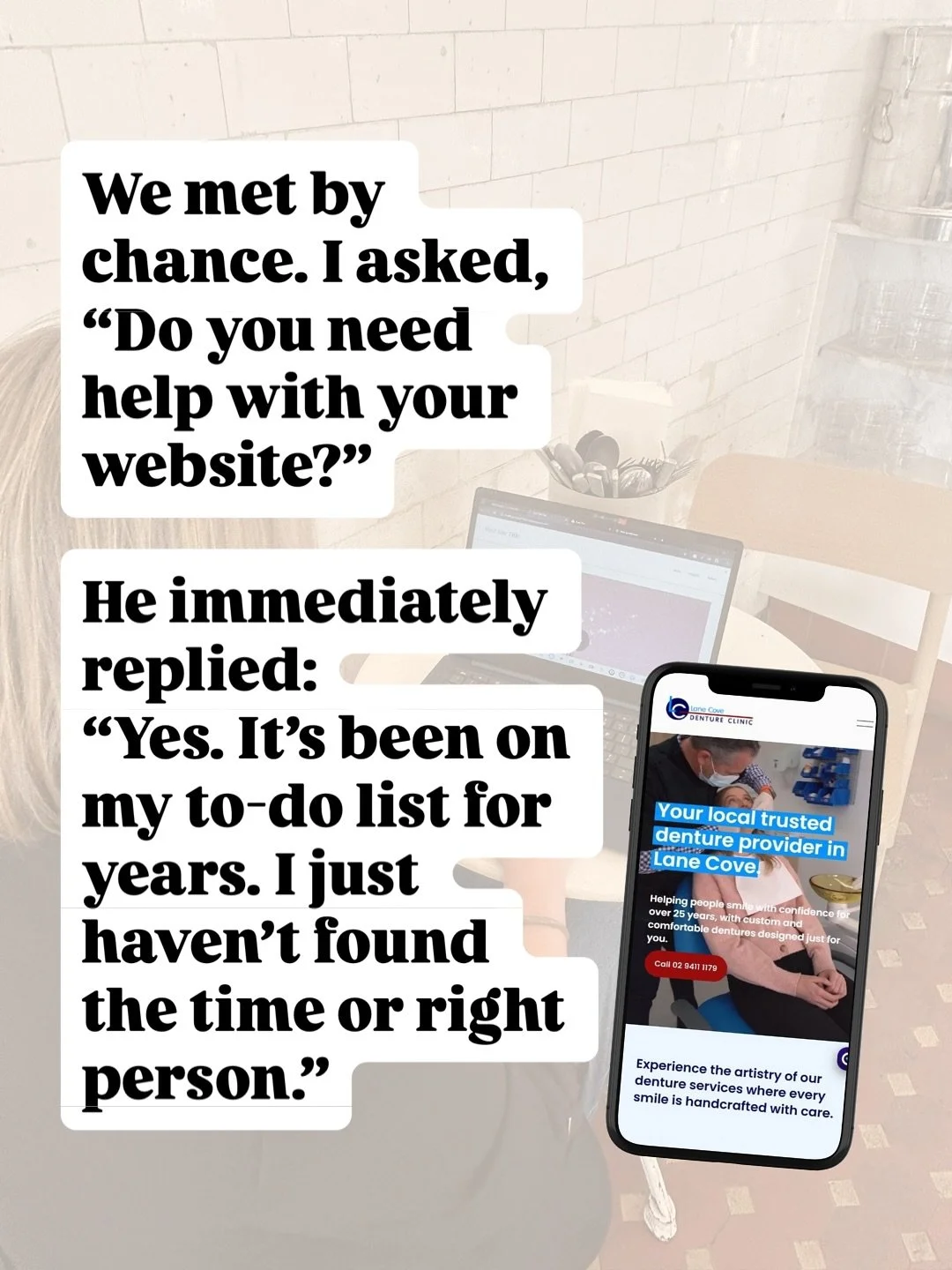 We met by chance after. I asked, “Do you need help with your website?”
He immediately replied:
“Yes. It’s been on my to-do list for years. I just haven’t found the time or right person.”
He’d tried reaching