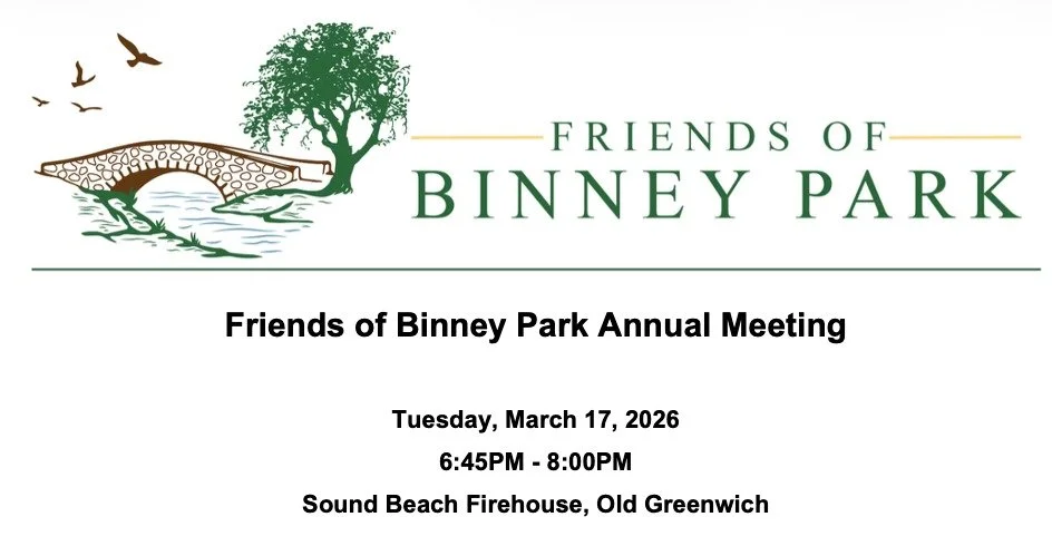 The Friends of Binney Park (FoBP) will hold its Annual Meeting.on Tuesday, March 17, at the Sound Beach Firehouse, Old Greenwich. Doors open at 6:45 PM and the meeting begins at 7:00 PM. The public is welcome to attend.