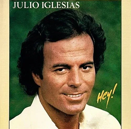 HEY - JULIO IGLESIAS