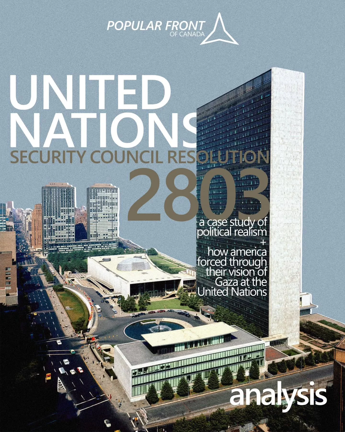 On Monday November 17, 2025, the United Nations Security Council passed Resolution 2803. This enables an American lead initiative to send in a "peacekeeping force" to occupy Gaza and disarm the Palestinian resistance.

How America was able 