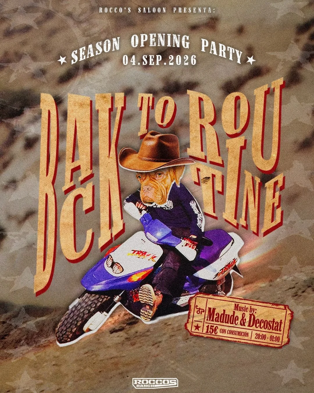 Cartel de invitación a la apertura de temporada de Rocco's Saloon, el 4 de septiembre de 2026, con un perro con sombrero de vaquero en una moto, música de Madude y Decostat, y entrada de 15 euros con consumición.