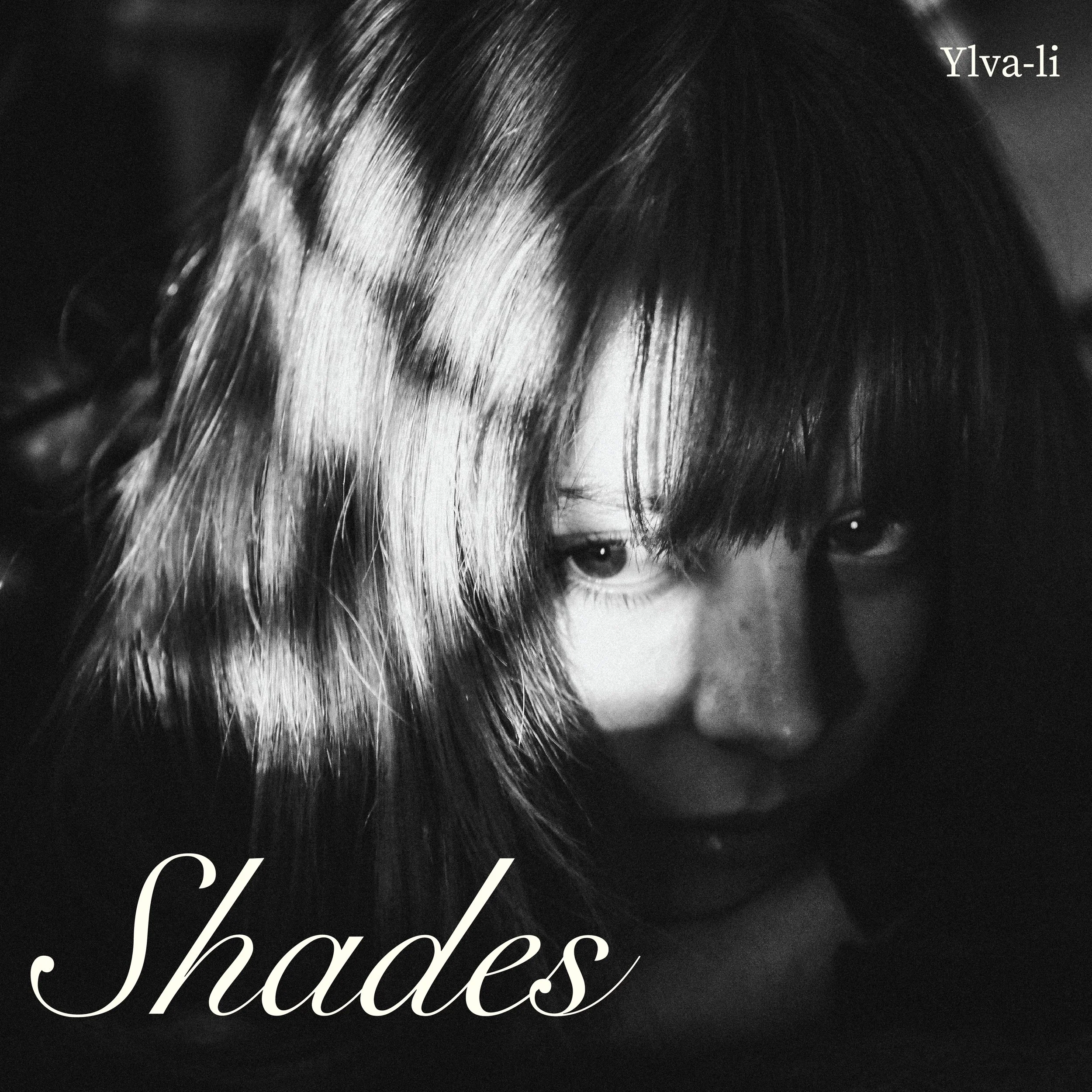 NY SINGEL FRA YLVA-LI “SHADES” UTE I DAG 