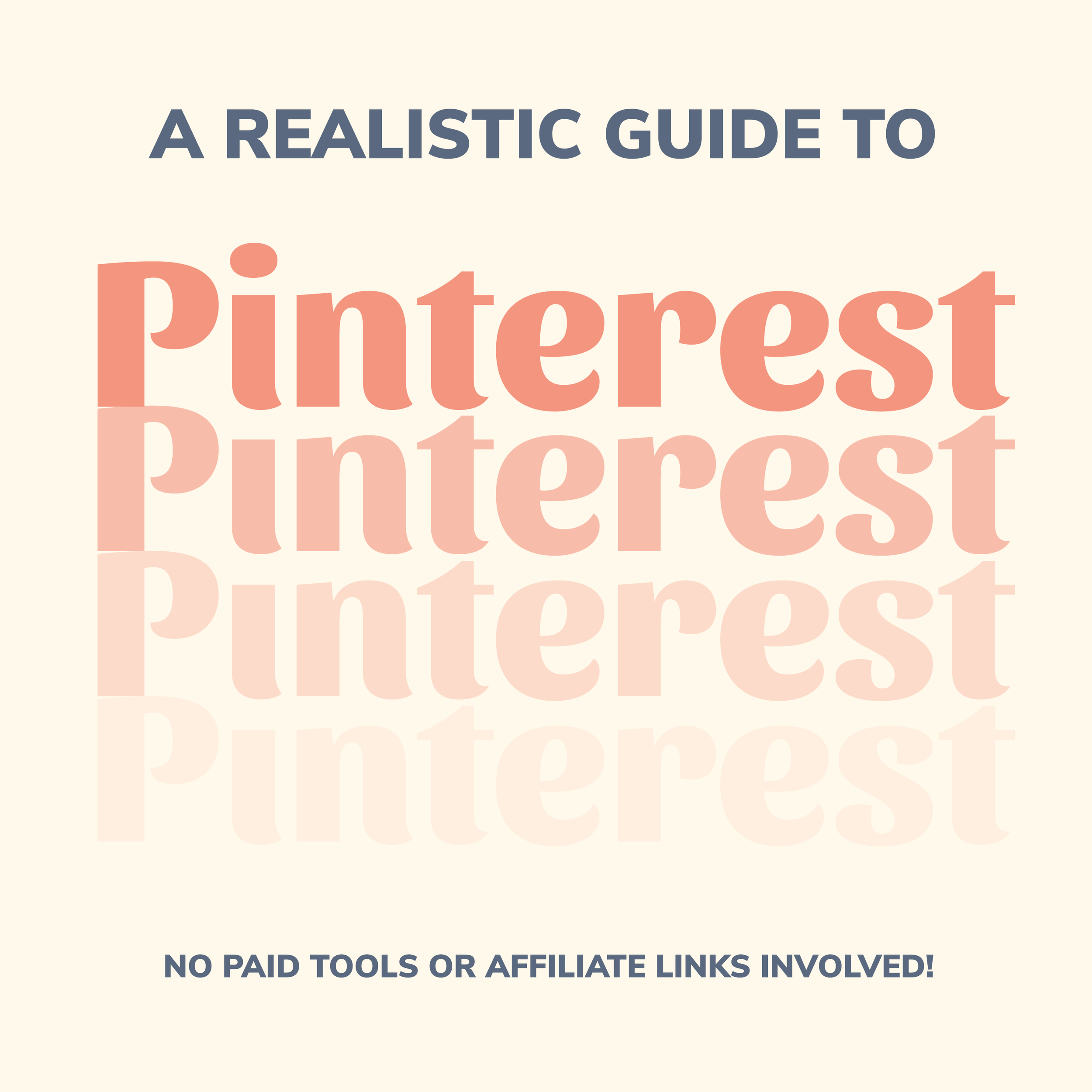 A Realistic Guide to Pinterest (No Affiliate Links Involved!)