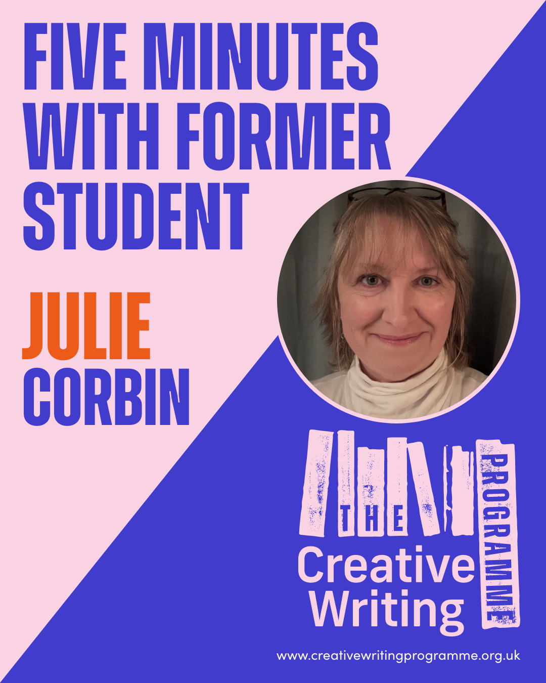 FIVE MINUTES WITH AUTHOR AND FORMER STUDENT JULIE CORBIN