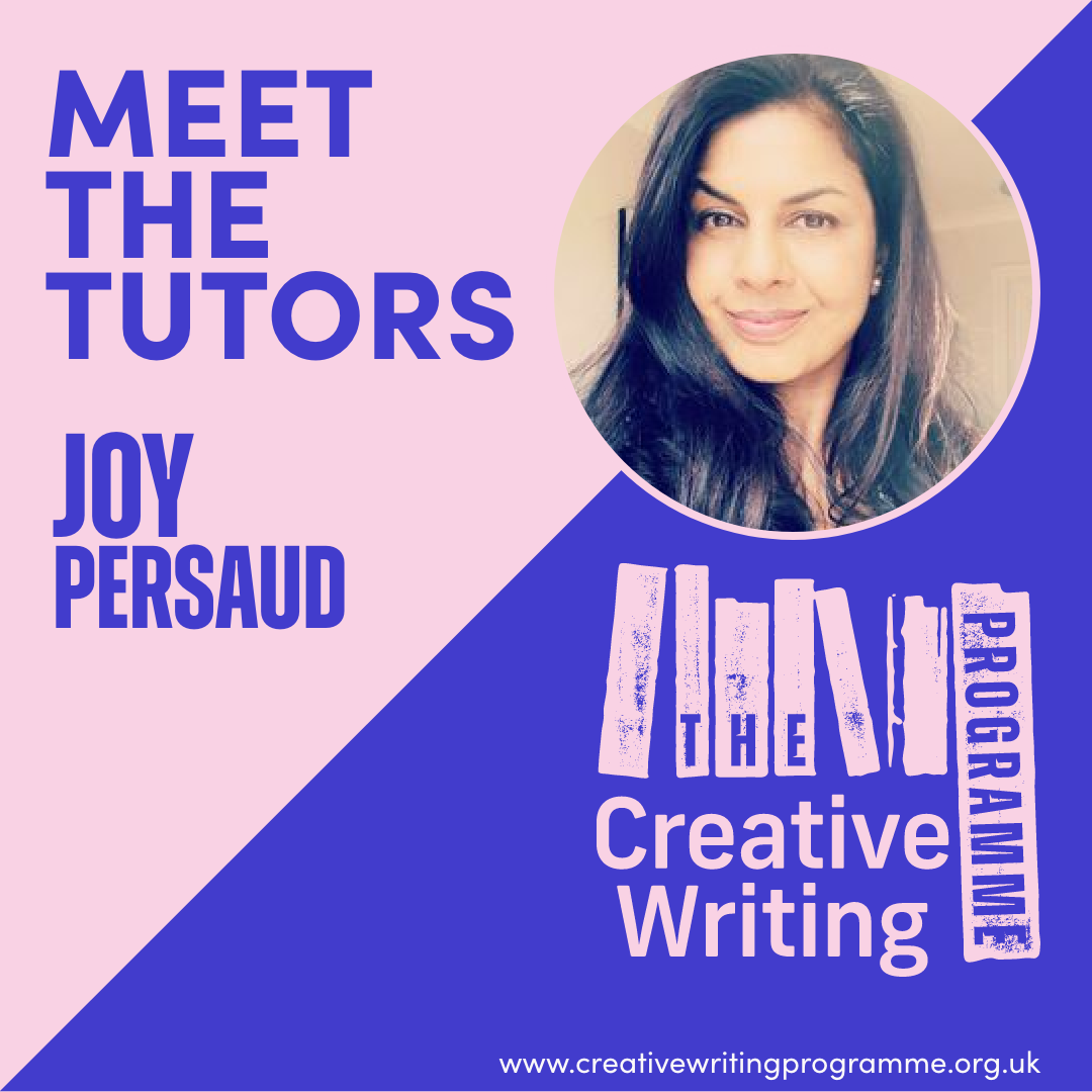 Meet Our Tutors: Joy Persaud