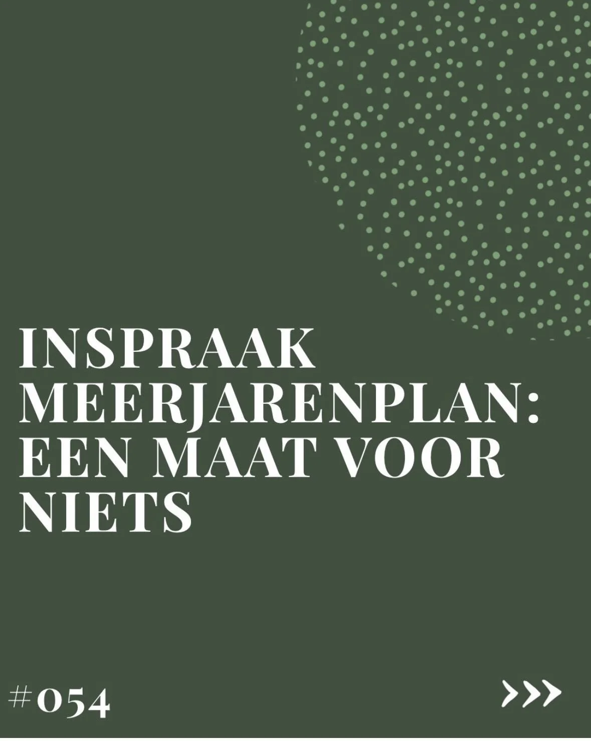 Inspraak in het meerjarenplan: een maat voor niets