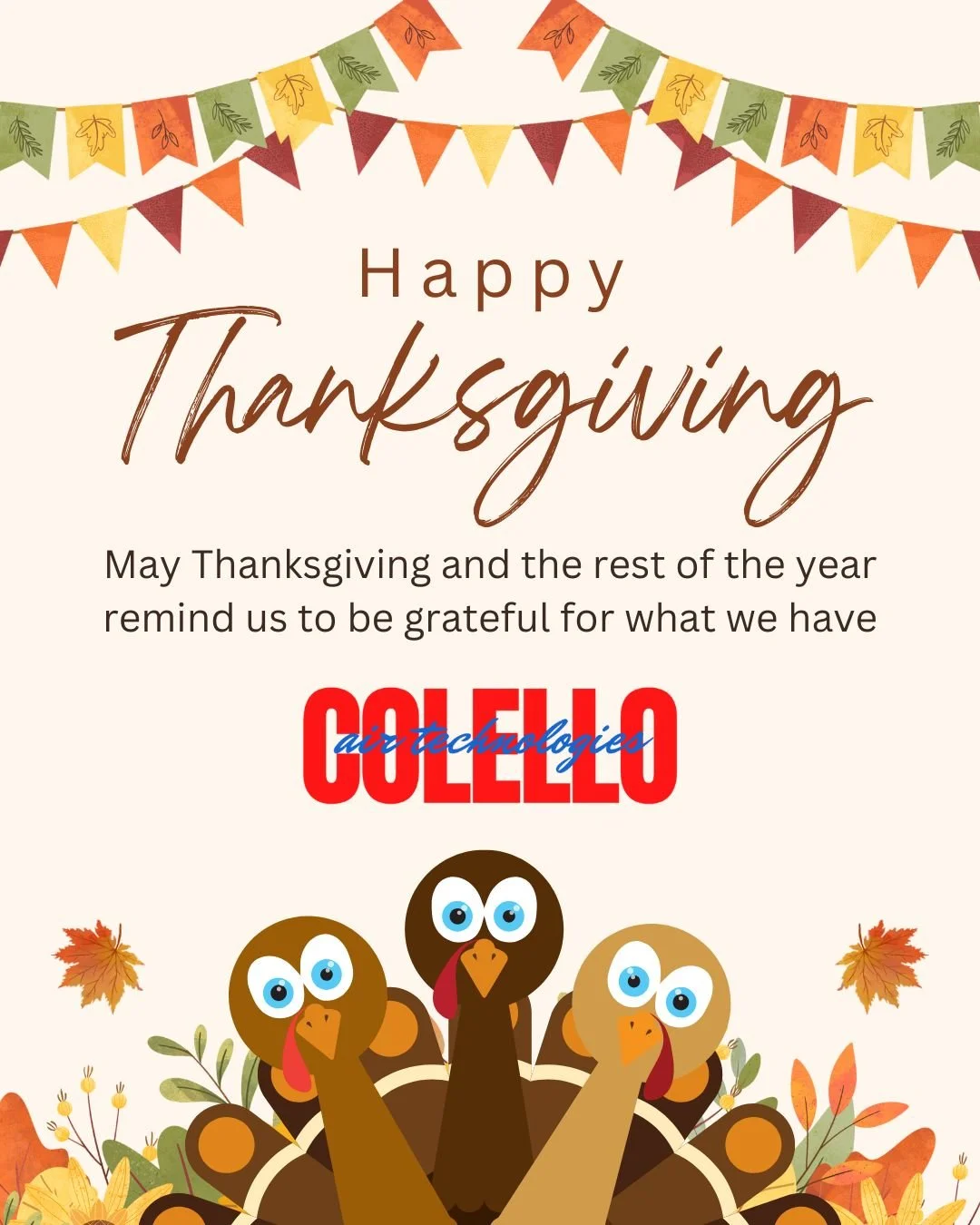 From our family-owned business to you, Happy Thanksgiving. 
We wish you a warm, safe, and joyful holiday surrounded by the people you love. 🧡