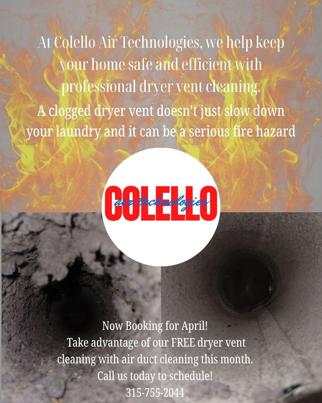 ✅ Reduce fire risk
✅ Improve dryer performance
✅ Lower energy bills
✅ Extend the life of your dryer
📅 Now Booking for April!
Take advantage of our FREE dryer vent cleaning with air duct cleaning this month!
Call us today 315-755-2044