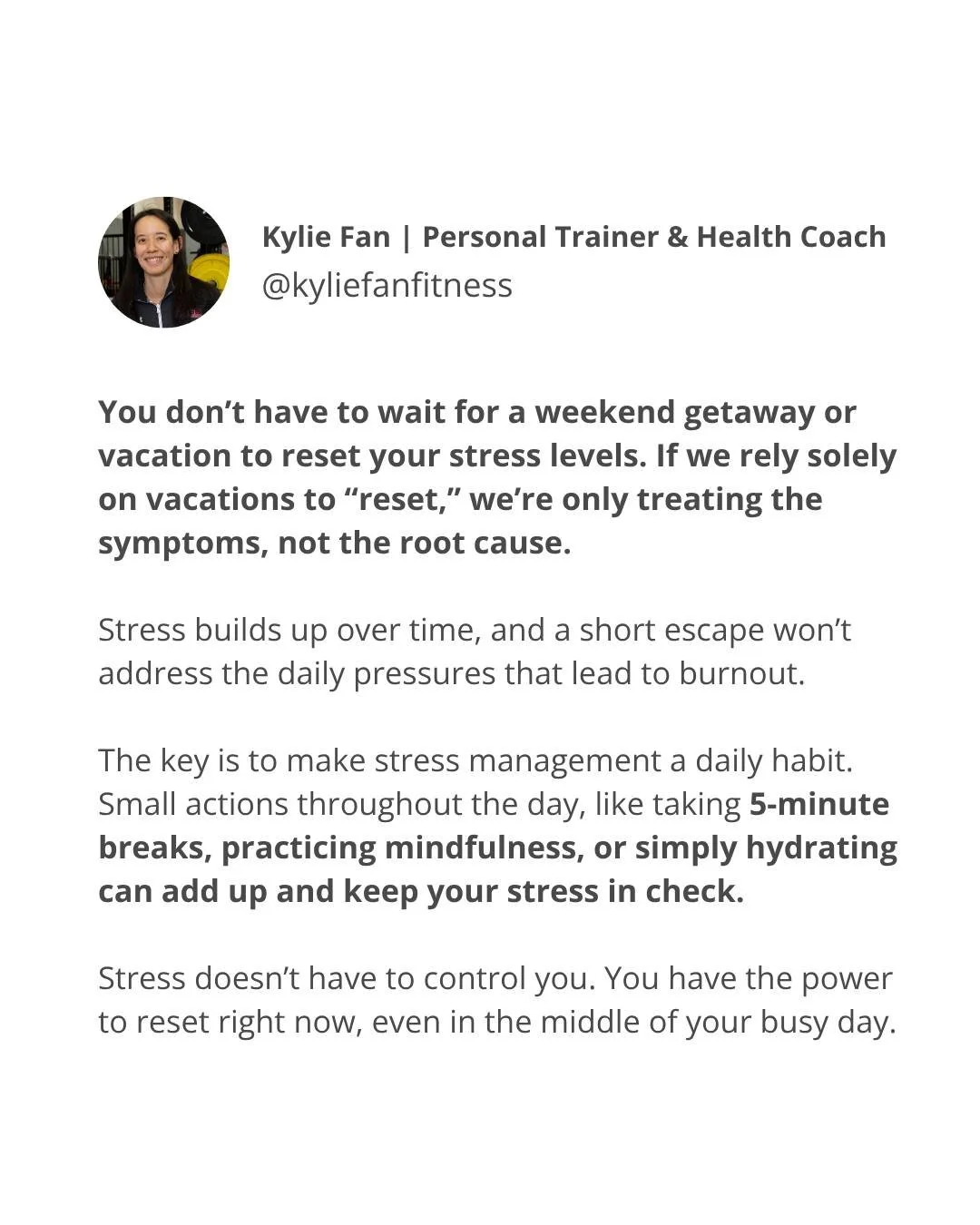 The most effective way to manage stress is NOT by waiting for the weekend... it’s about building a routine that includes stress resets throughout your day.
When you make these habits part of your daily life, you can prevent burnout before it e