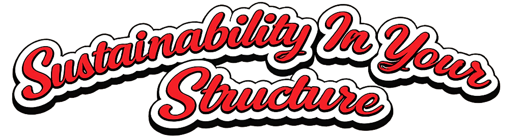 Text in red cursive font says 'Sustainability In Your Structure' on a transparent background with black and white outline.