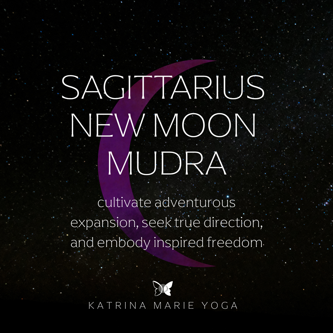 Sagittarius New Moon Mudra: Vayu — cultivate adventurous expansion, seek true direction, and embody inspired freedom.
