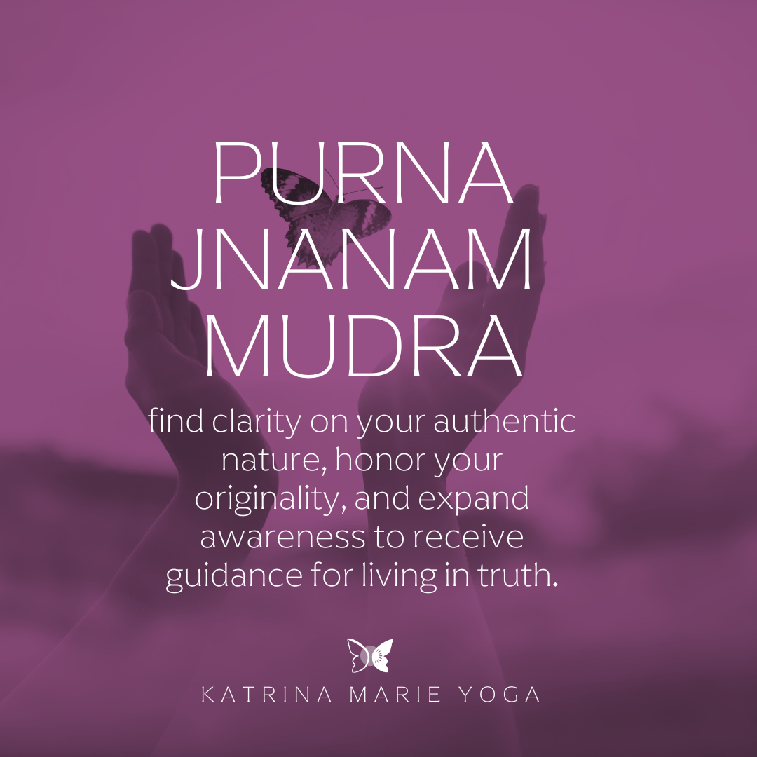 Purna Jnanam Mudra: find clarity on your authentic nature, honor your originality, and expand awareness to receive guidance for living in truth.