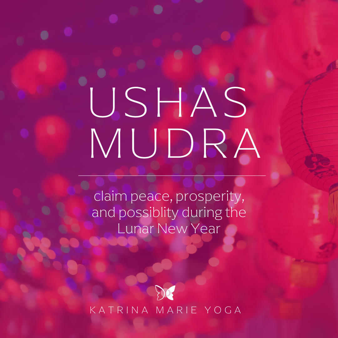 A Mudra for the Lunar New Year: Ushas Mudra for claiming the peace, prosperity, and possibility available to you now