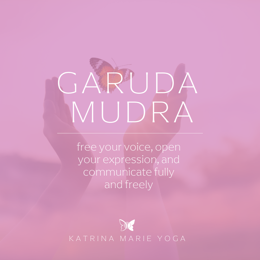 Garuda Mudra: free your voice, open your expression, and communicate fully and freely