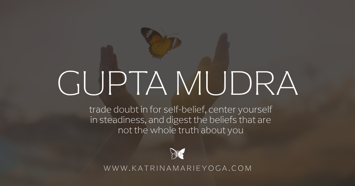 Gupta Mudra title graphic with two upraised hands and a butterfly, Katrina Marie Yoga