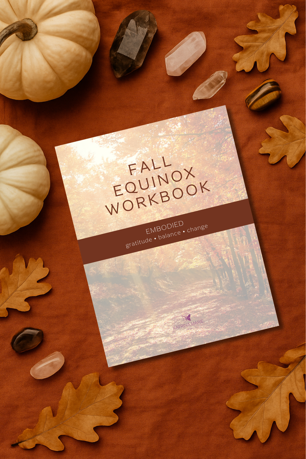 Fall Equinox Workbook: Practices for Embodied Gratitude, Balance & Change