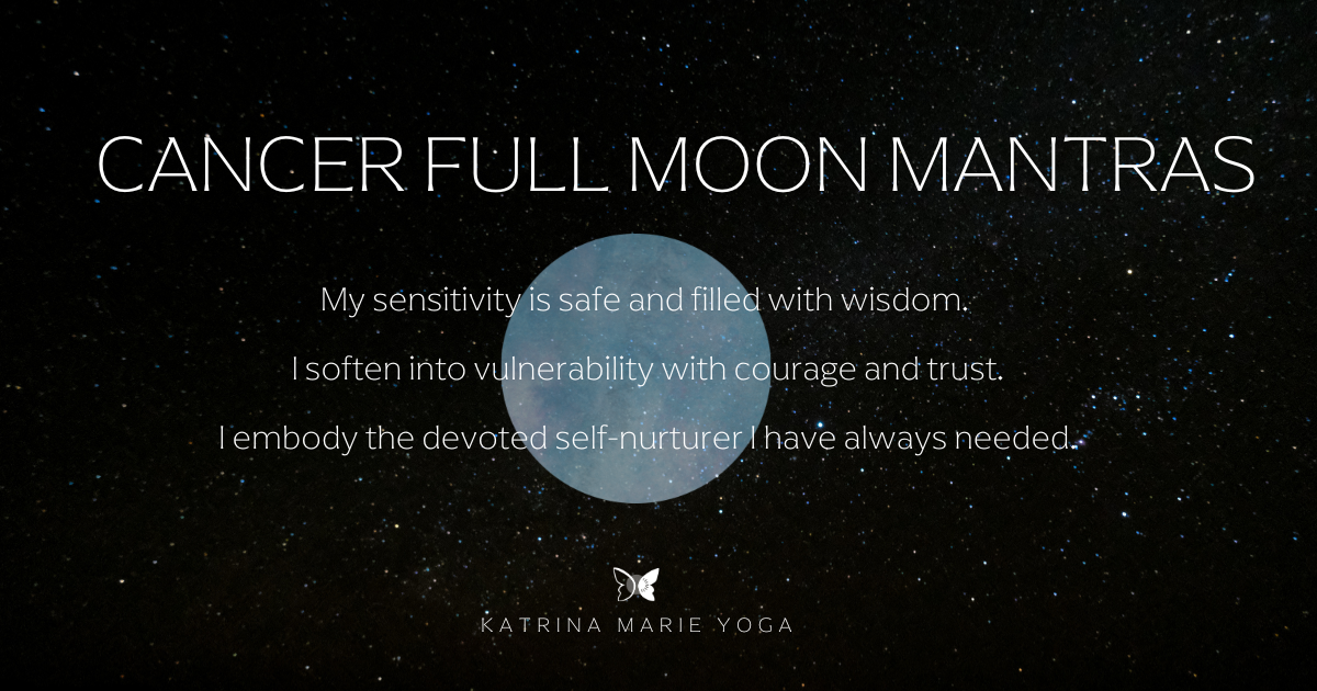“Cancer Full Moon mantra graphic displayed over a starry night sky with a soft blue moon, featuring affirmations for safety in sensitivity, courageous vulnerability, and devoted self-nurturing.”