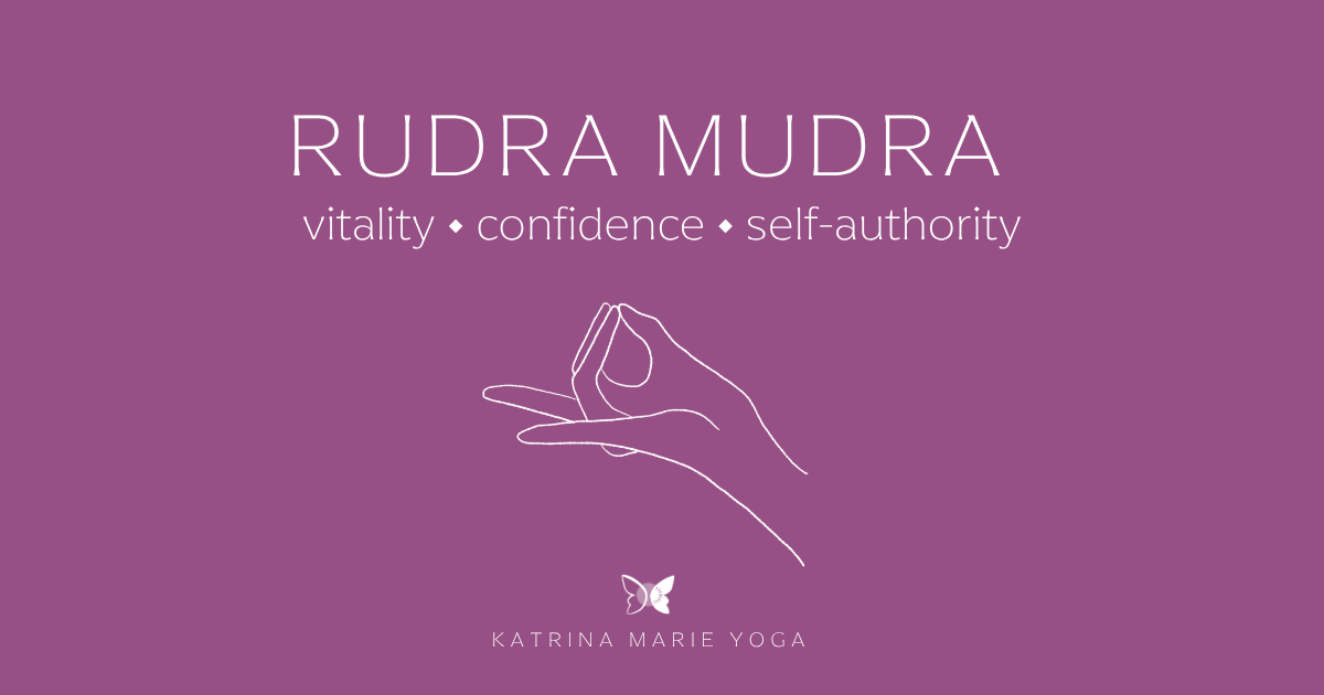 Orchid purple background, white text reading Rudra Mudra, vitality, confidence, self-authority, a white hand-drawn Rudra Mudra sketch, and the Katrina Marie Yoga logo.