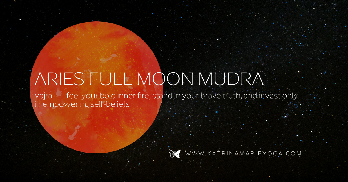 Aries Full Moon Mudra blog post title on a starry night sky background with a red and orange watercolor moon — Vajra, feel your bold inner fire, stand in your brave truth, and invest only in empowering self-beliefs