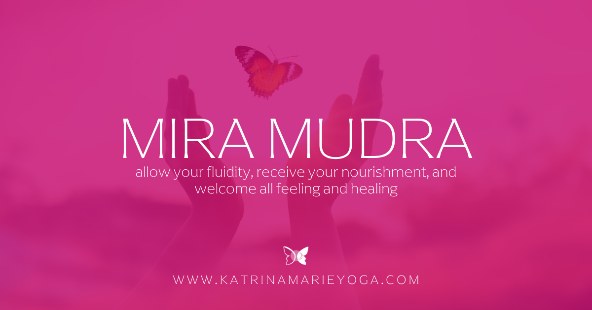 Mira Mudra title graphic, magenta background, hands reaching up with a butterfly, white text reading allow your fluidity, receive your nourishment, and welcome all feeling and healing.